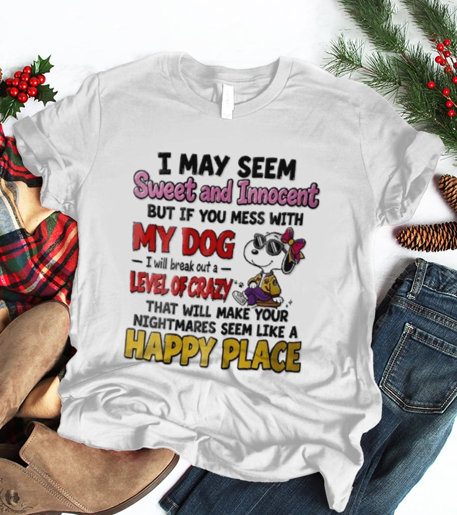 I May Seem Sweet And Innocent But If You Mess With My Dog Cartoon Beagle Sunglasses Bow Happy Place T-Shirt