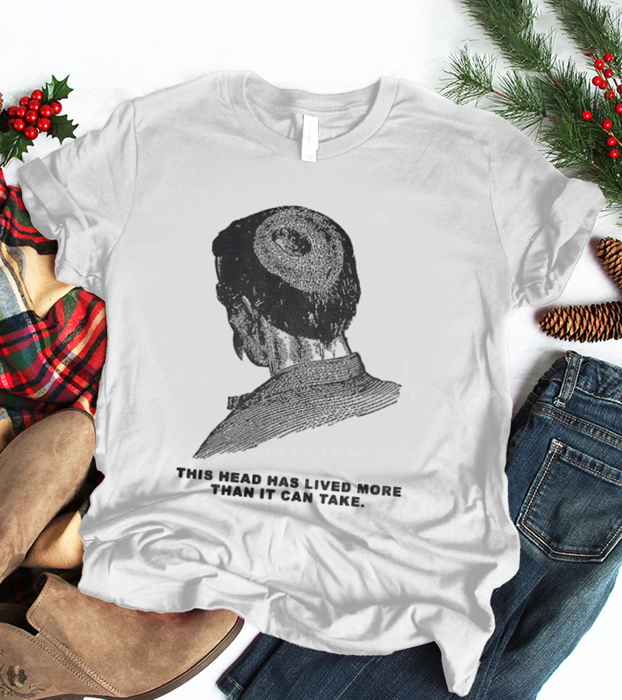 This Head Has Lived More Than It Can Take Vintage Woodcut T-Shirt