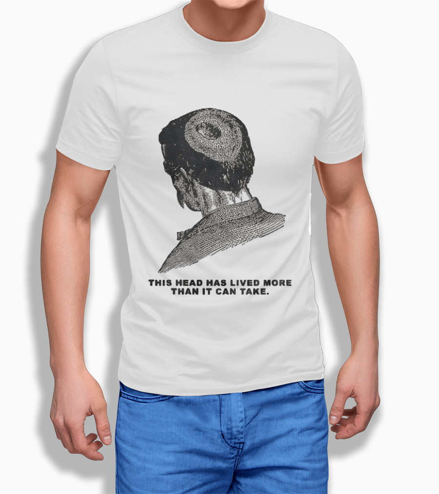 This Head Has Lived More Than It Can Take Vintage Woodcut T-Shirt