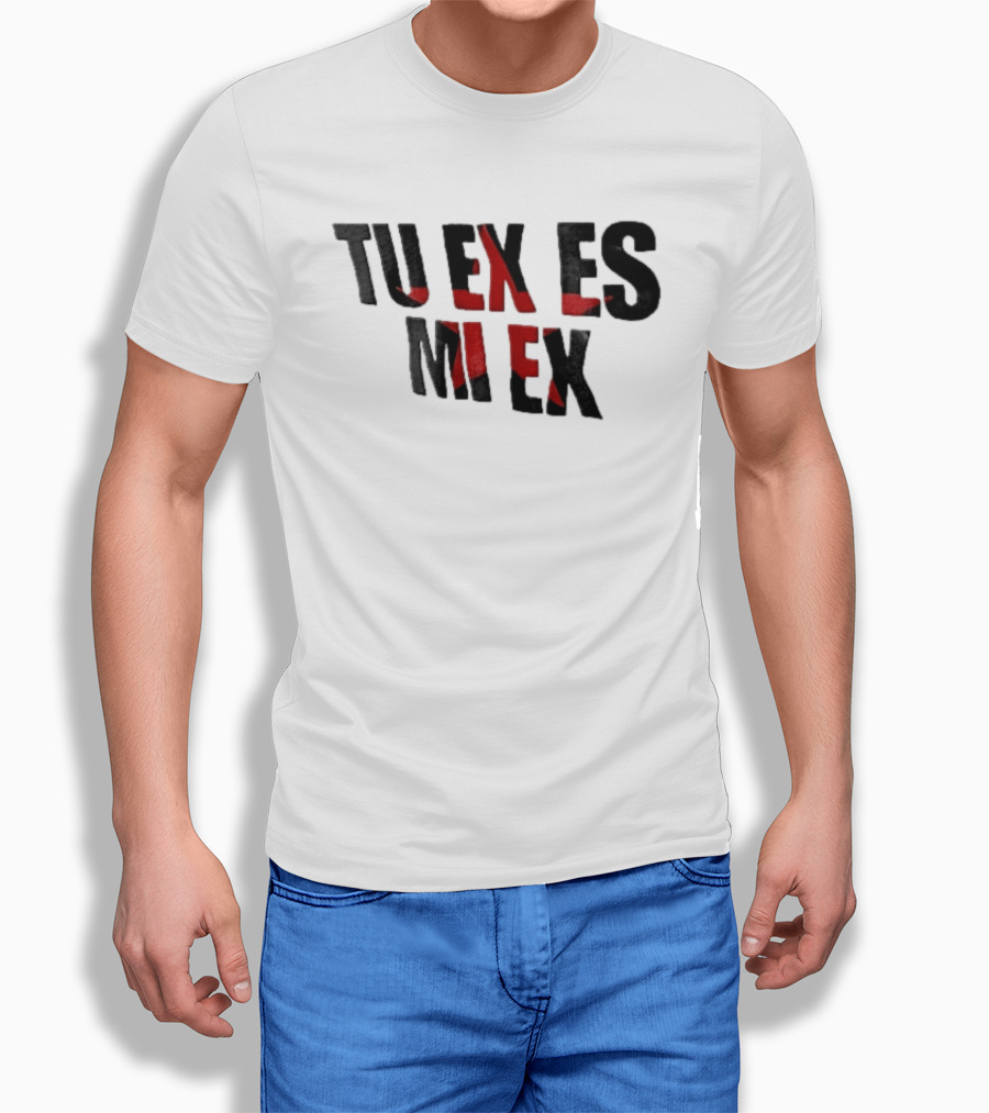 Tu Ex Es Mi Ex Bold Red Black T-Shirt