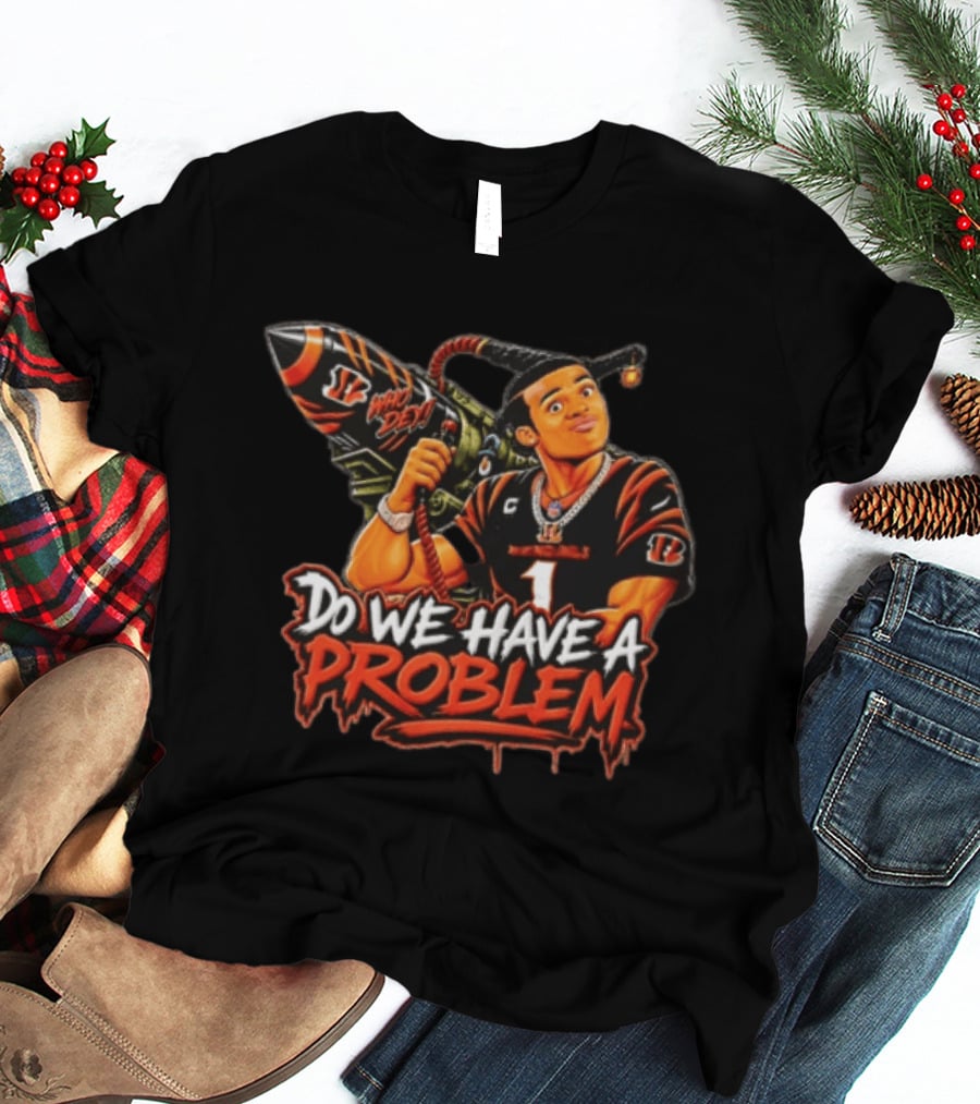 Do We Have A Problem Who Dey Cincinnati Bengals Ja'Marr Chase Caricature Rocket Launcher T-Shirt