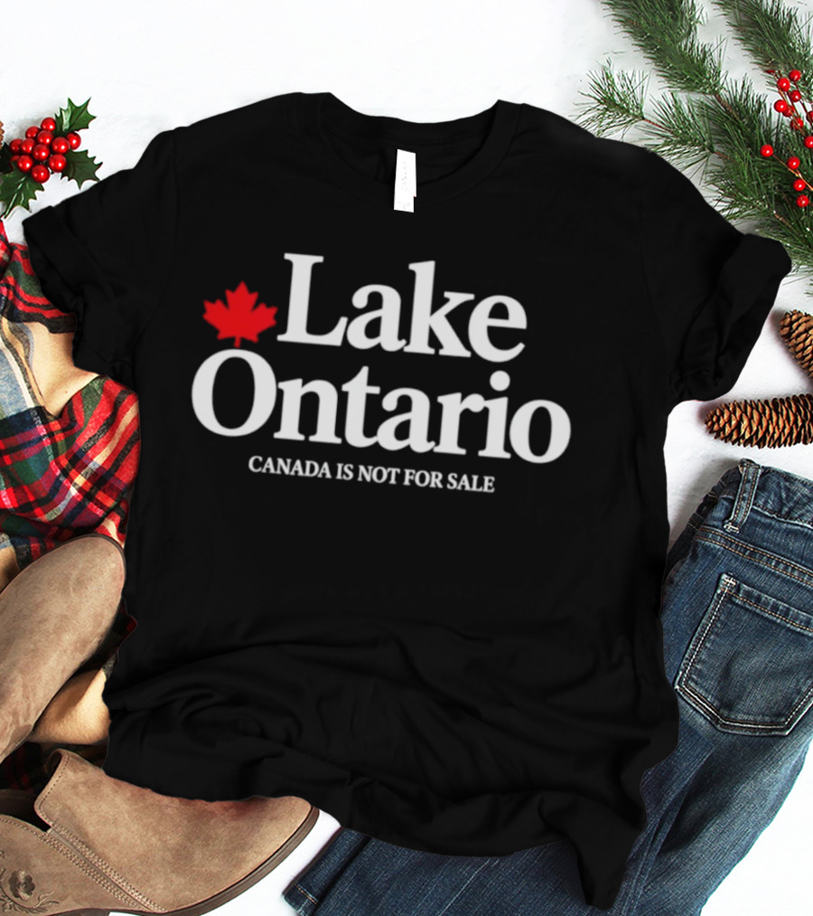 Lake Ontario Canada Is Not For Sale Red Maple Leaf T-Shirt