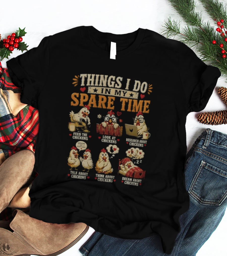 Things I Do In My Spare Time Chicken Yoga Internet Shopping Video Games Eat Sleep T-Shirt