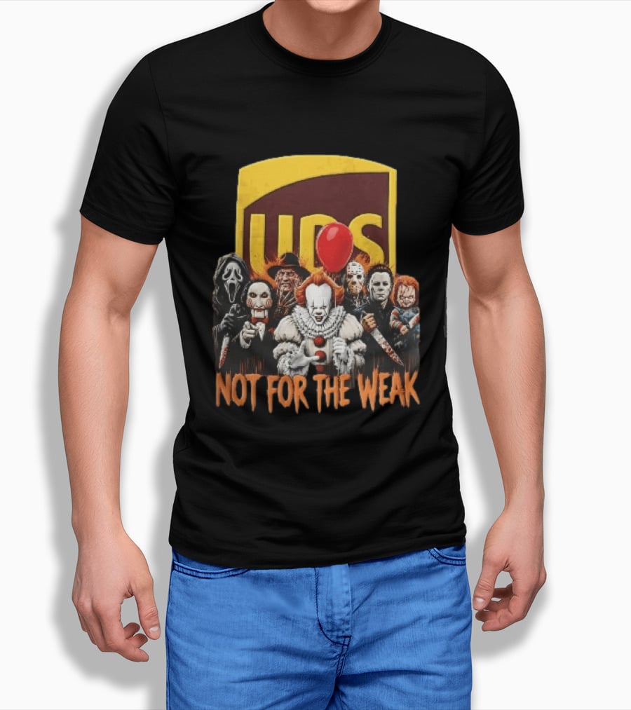 UPS Not For The Weak Pennywise Ghostface Freddy Krueger Michael Myers Jason Voorhees Horror Villains Red Balloon T-Shirt