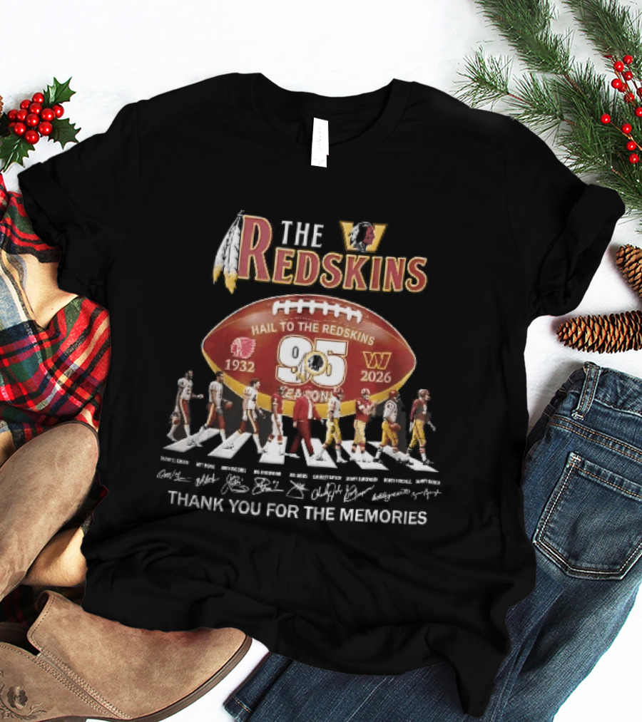Washington Redskins 95 Seasons Hail To The Redskins 1932 2026 Abbey Road Thank You For The Memories T-Shirt