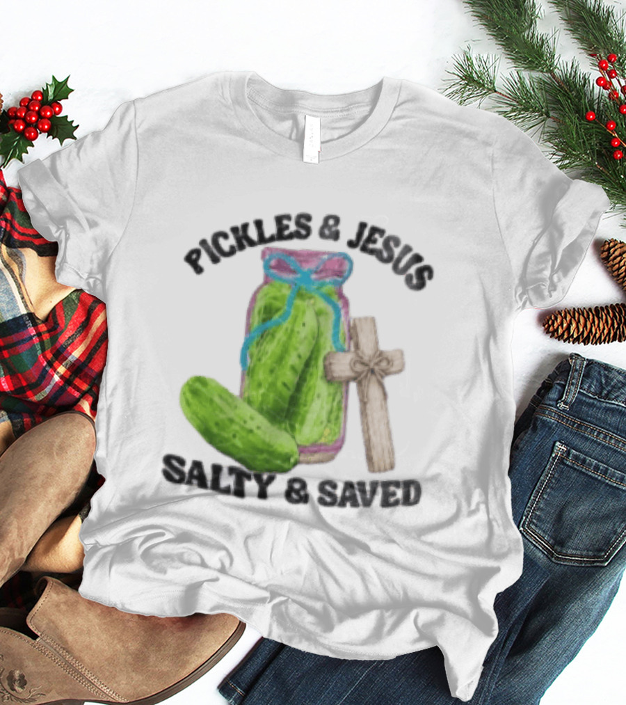 Pickles And Jesus Salty Saved Watercolor Mason Jar Wooden Cross T-Shirt