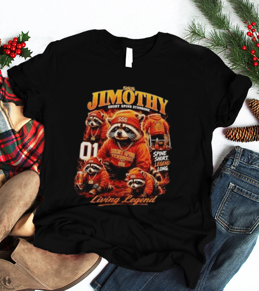 Jimothy Short Spine Syndrome Living Legend Built Different SSS Apparel Raccoon 01 T-Shirt