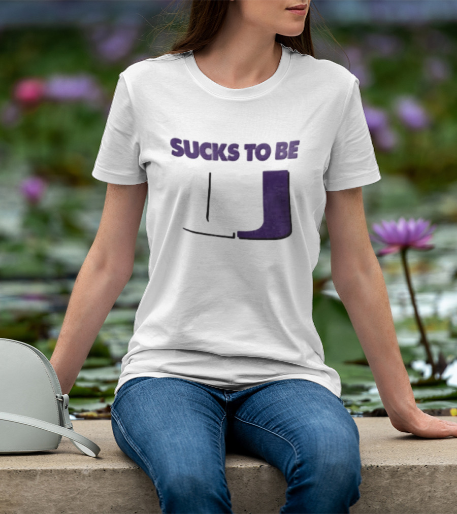 Sucks To Be U Clemson Football U Letter T-Shirt