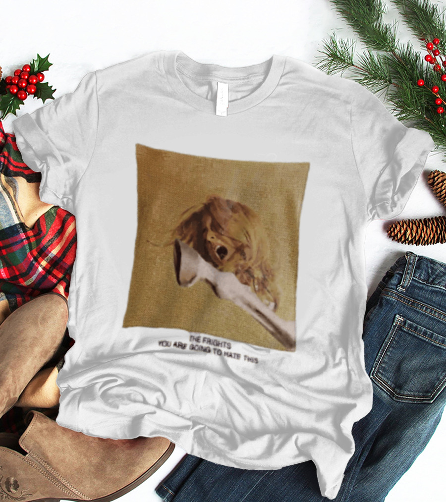 The Frights Screaming Face Horse Hoof You Are Going To Hate This T-Shirt