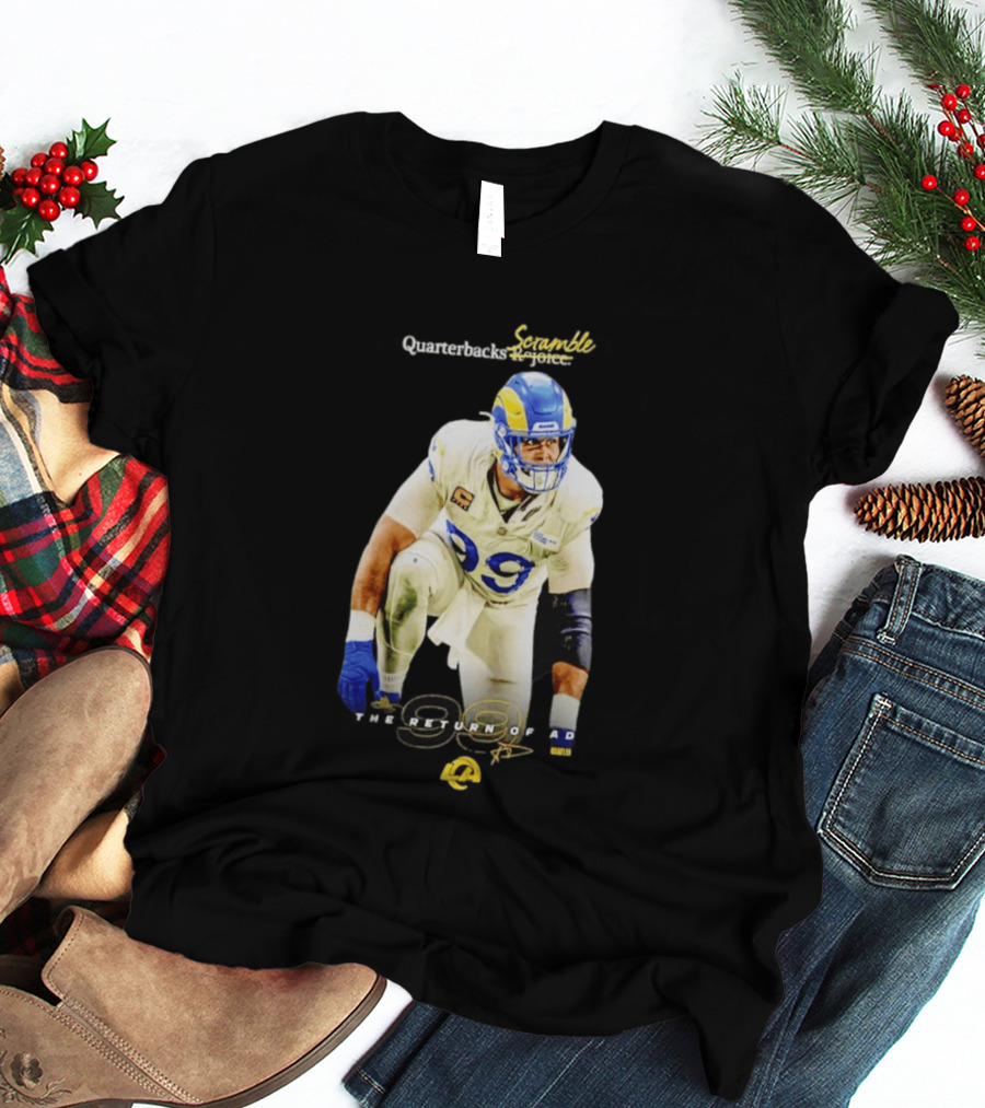 Aaron Donald LA Rams Quarterbacks Scramble The Return Of AD T-Shirt