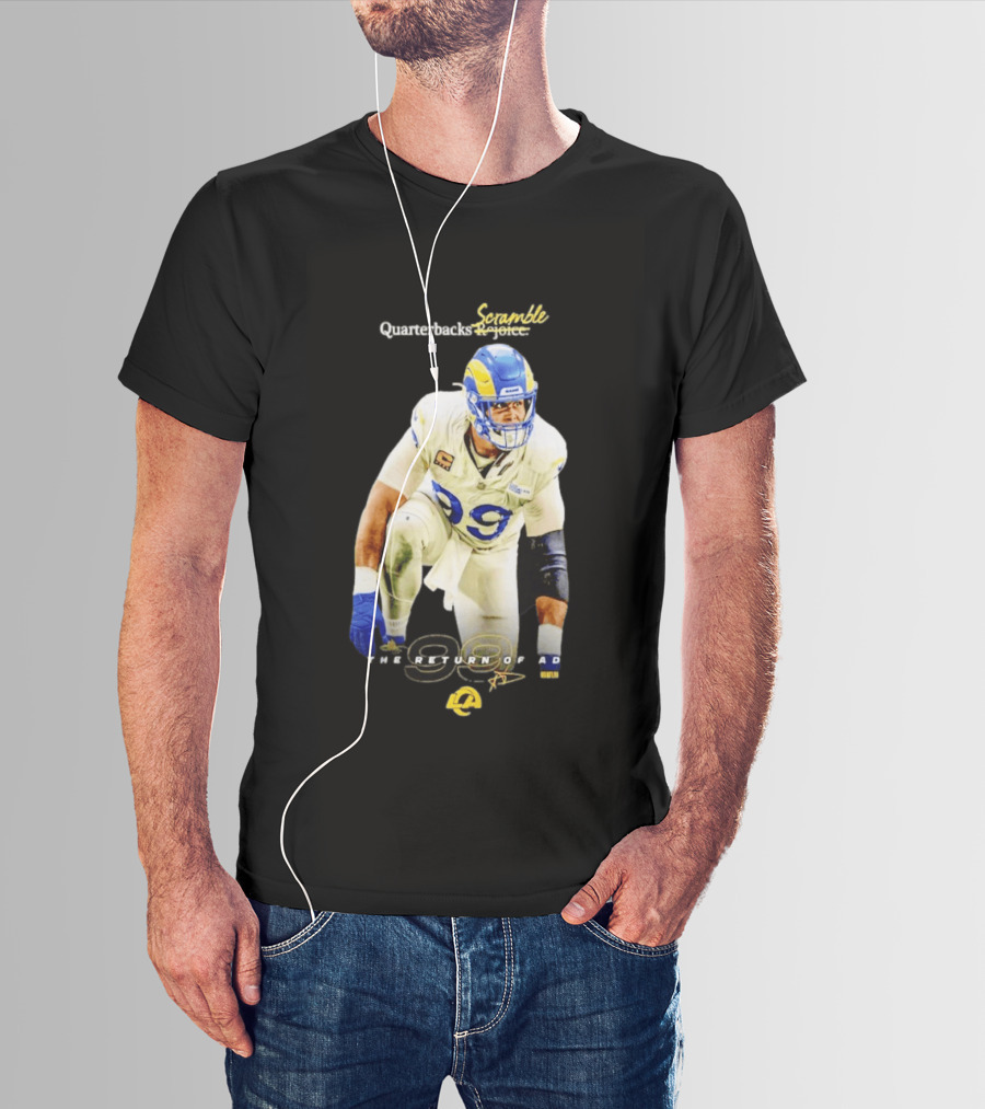 Aaron Donald LA Rams Quarterbacks Scramble The Return Of AD T-Shirt