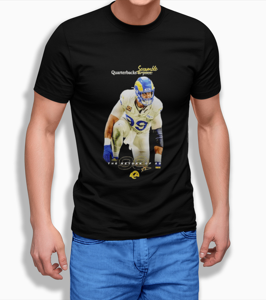 Aaron Donald LA Rams Quarterbacks Scramble The Return Of AD T-Shirt