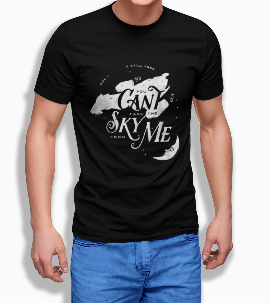 I Dont Care Im Still Free You Cant Take The Sky From Me Serenity Crescent Moon Stars Spaceship T-Shirt