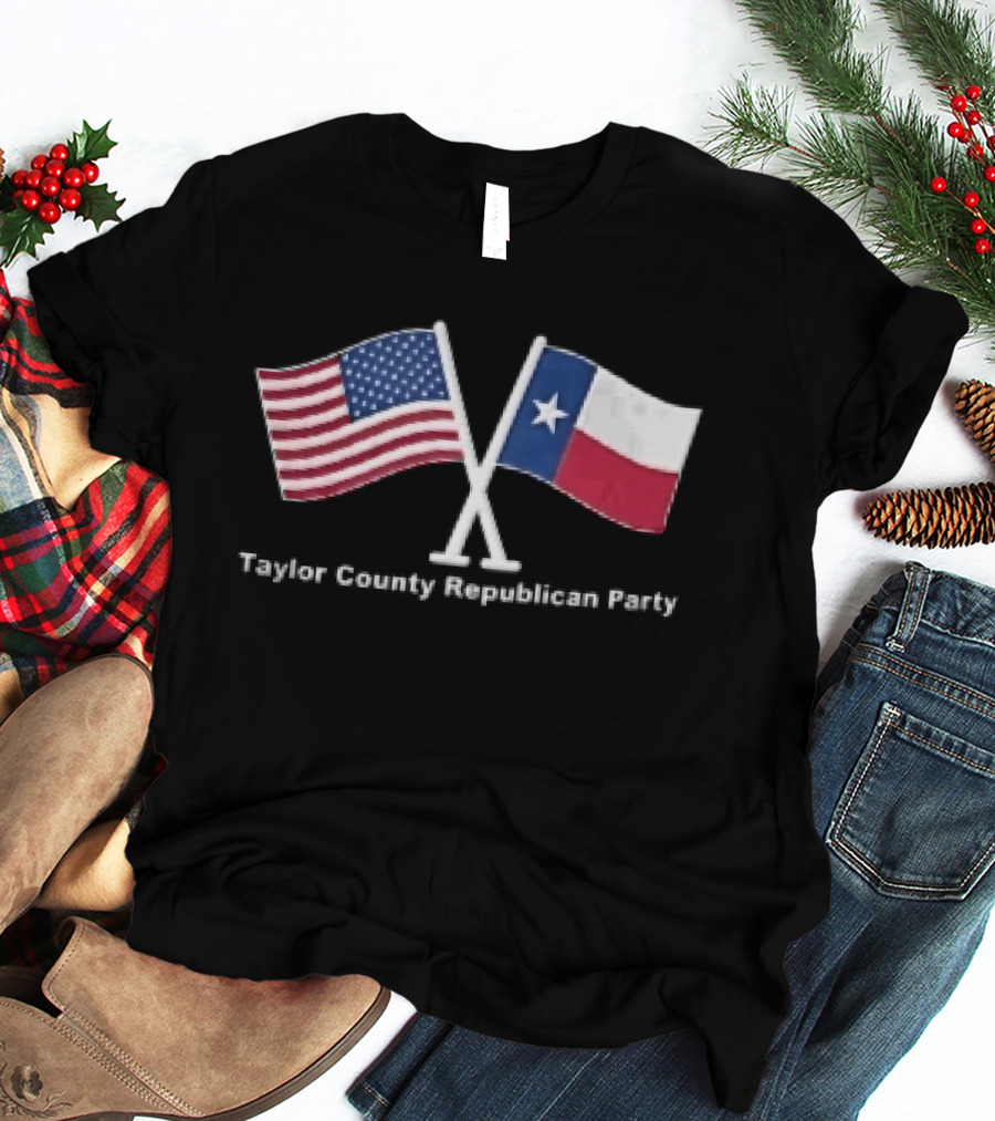 Taylor County Republican Party American And Texas Flags Patriot T-Shirt