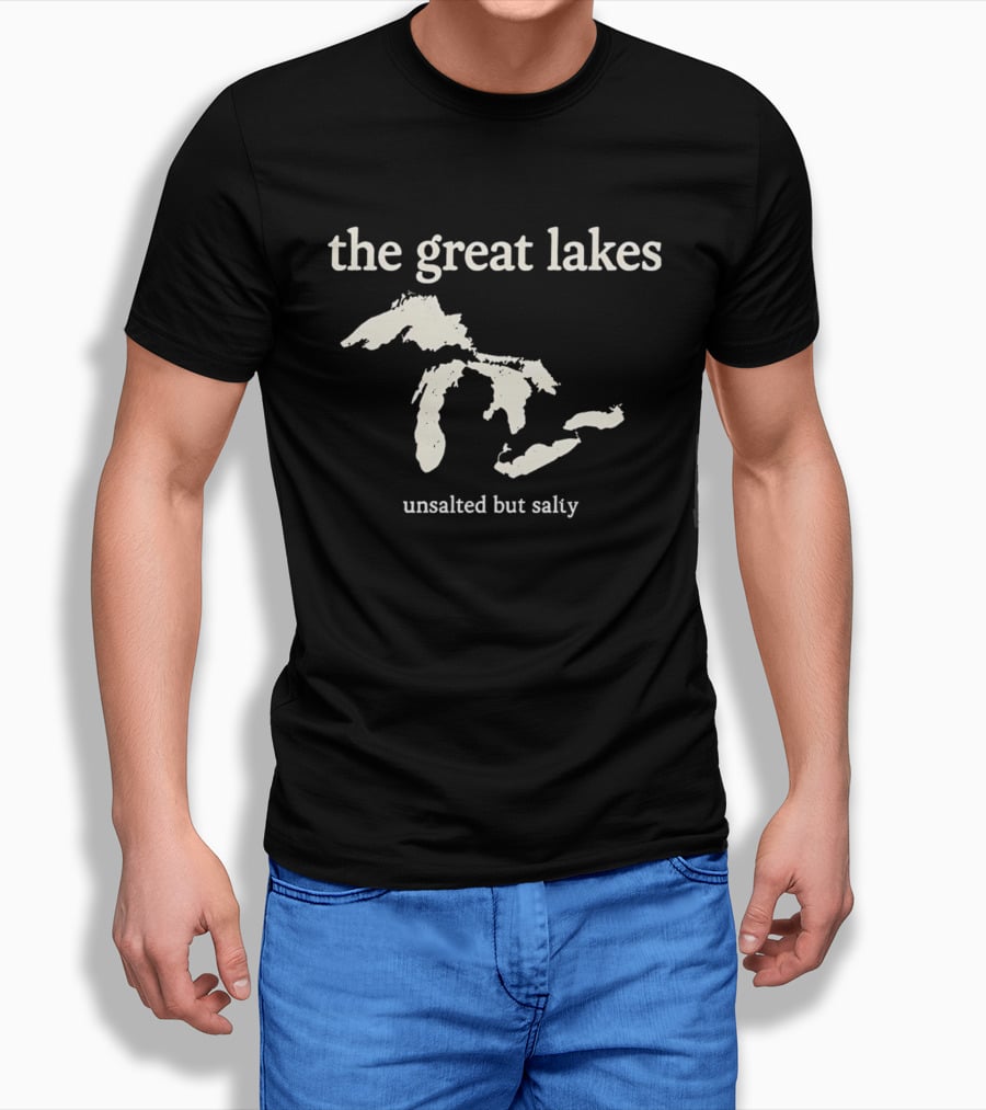 The Great Lakes Unsalted But Salty Map T-Shirt