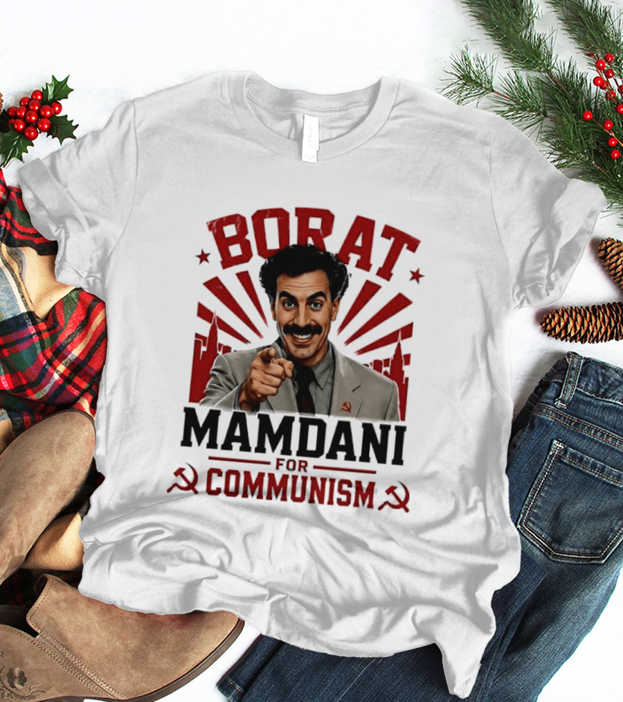 Borat Mamdani For Communism Soviet Style Humor T-Shirt