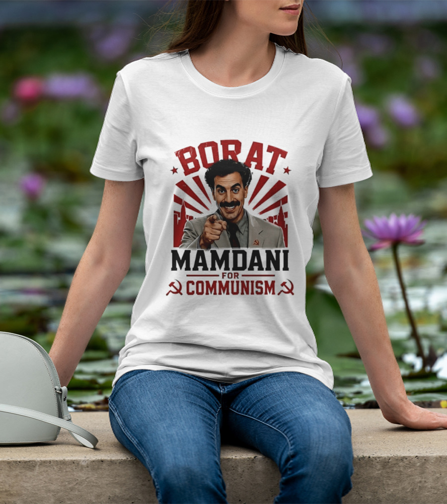 Borat Mamdani For Communism Soviet Style Humor T-Shirt