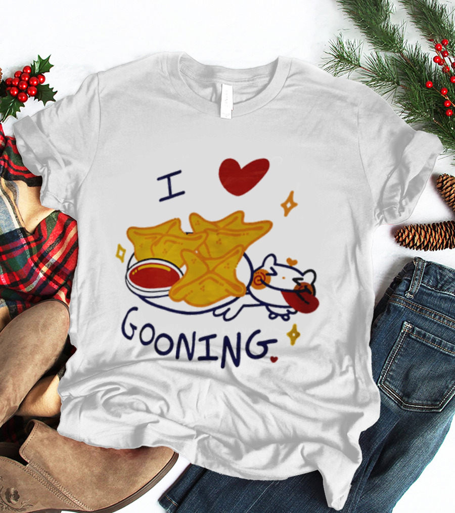 I Love Gooning Nachos Cat Fun T-Shirt