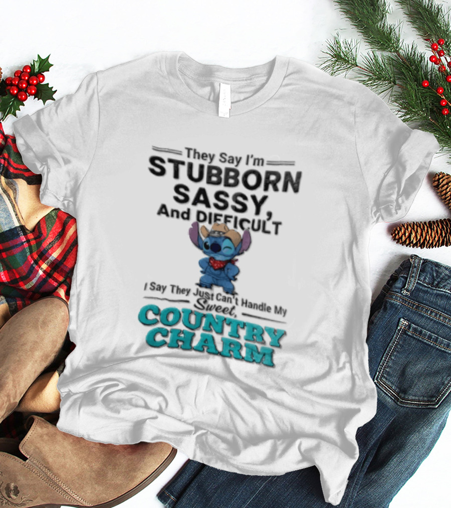 They Say I'm Stubborn Sassy And Difficult Can't Handle My Country Charm Stitch Winking Cowboy T-Shirt