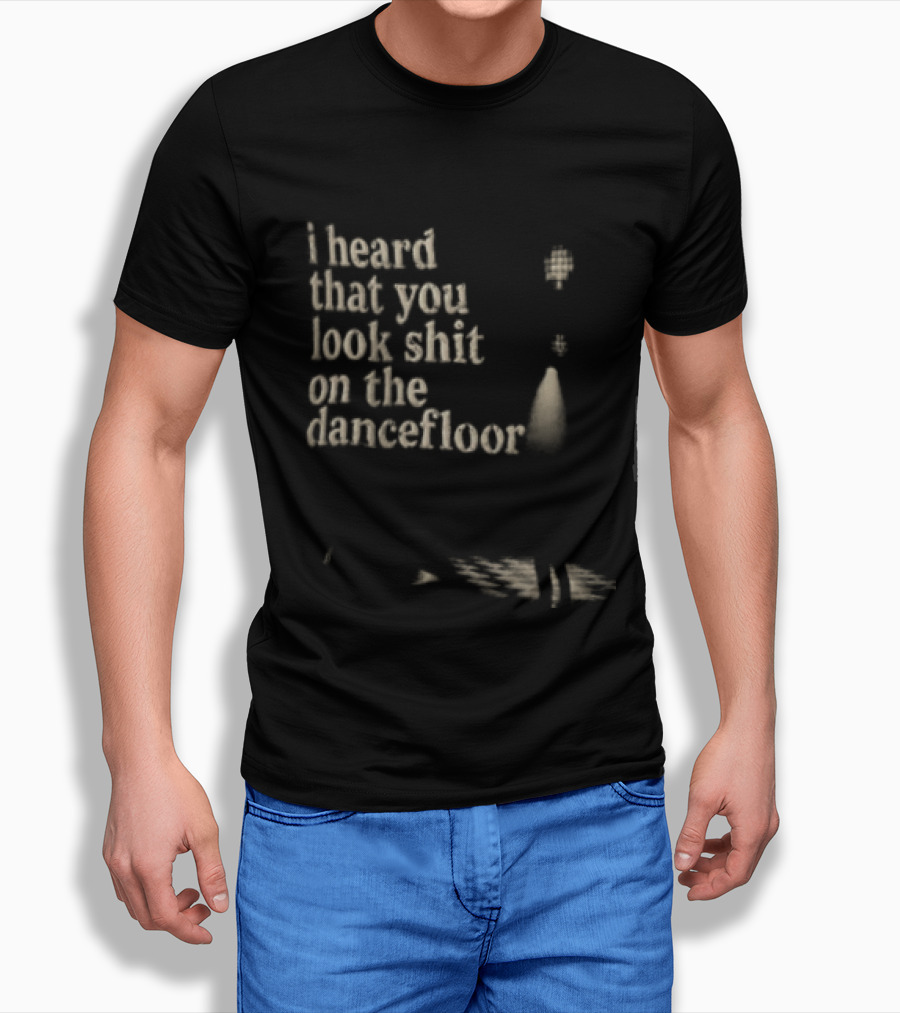 I Heard That You Look Shit On The Dancefloor Silhouette Spotlight Disco Ball T-Shirt