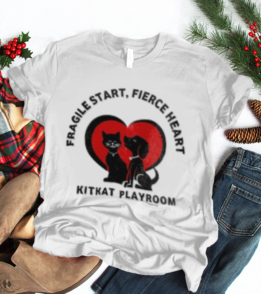 Fragile Heart Fierce Start Kitkat Playroom Black Cat And Dog T-Shirt