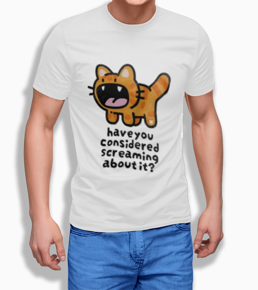 Have You Considered Screaming About It Cartoon Orange Tabby Cat Open Mouth Wide T-Shirt