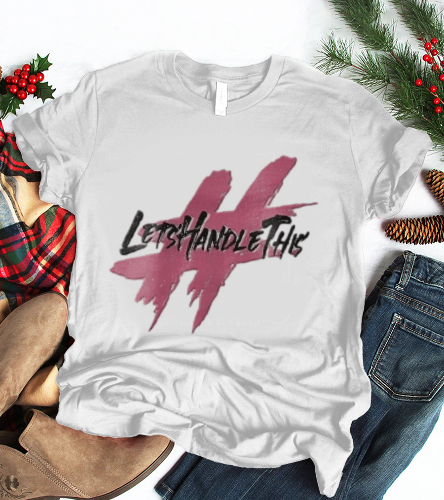 LetsHandleThis Pink Paint Brushstroke Hashtag T-Shirt