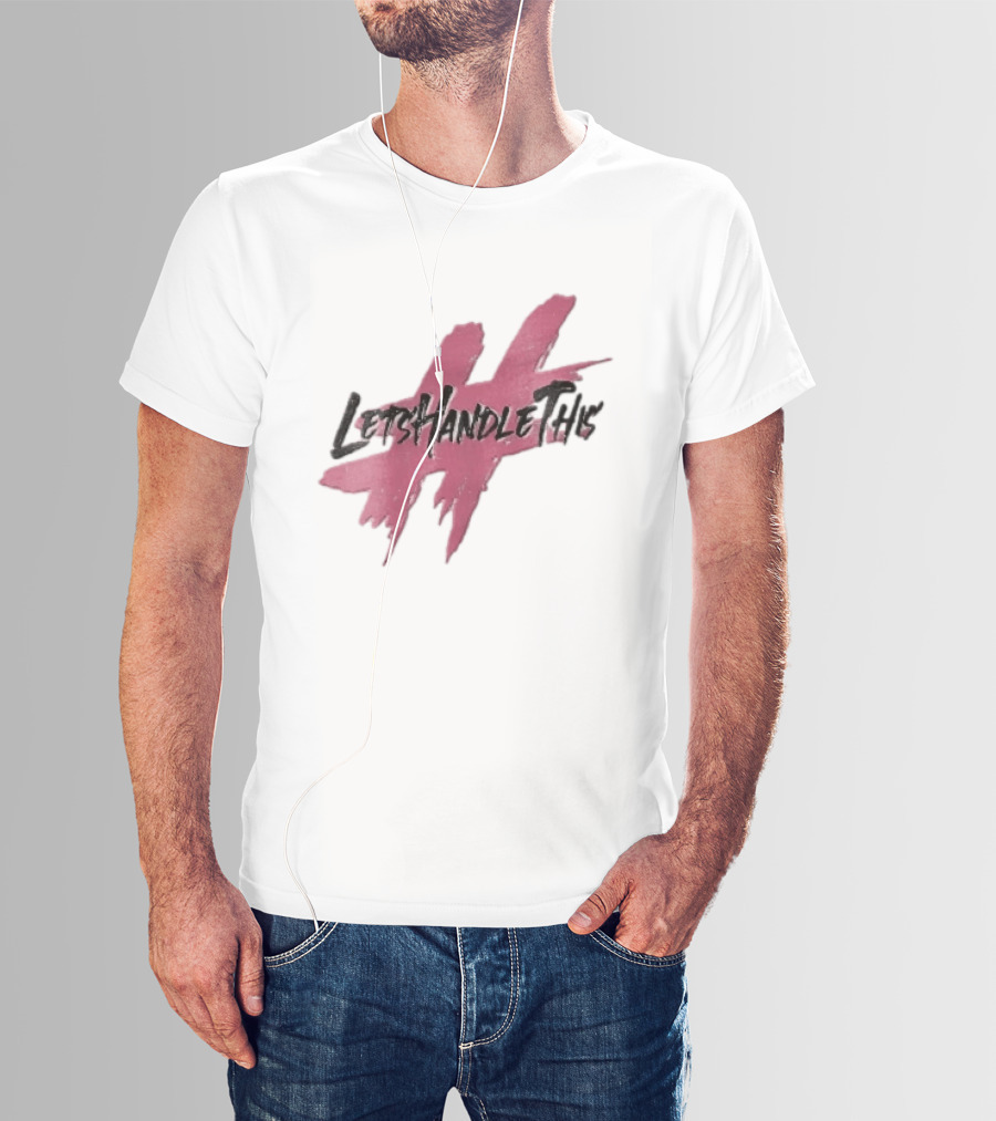 LetsHandleThis Pink Paint Brushstroke Hashtag T-Shirt