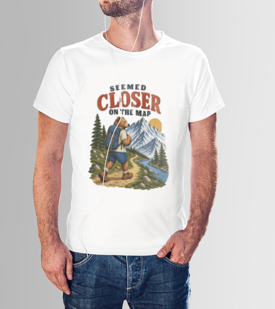 Seemed Closer On The Map Cartoon Bear Hiking Mountain Trail Scenery T-Shirt