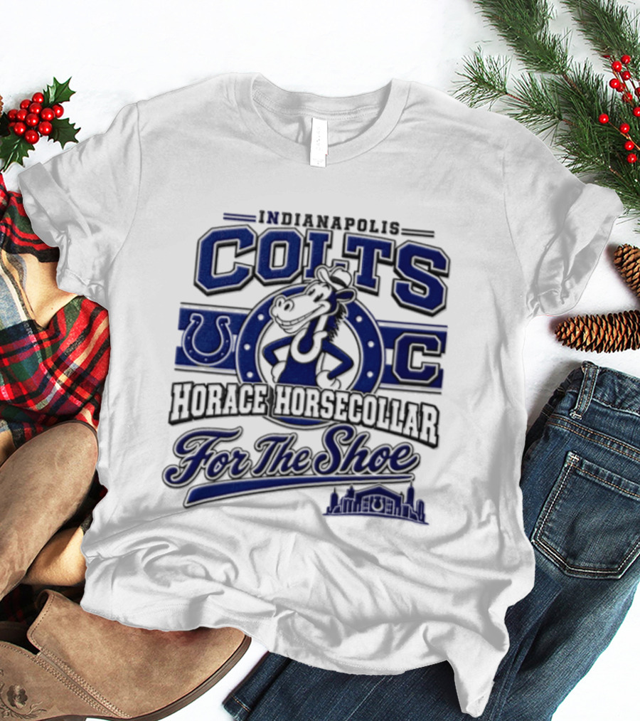 Indianapolis Colts Horace Horsecollar Mascot For The Shoe T-Shirt