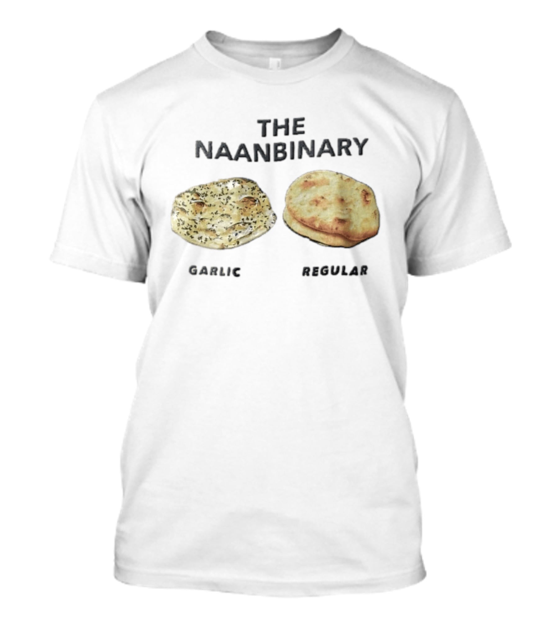 The Naanbinary Garlic Regular Indian Flatbread T-Shirt