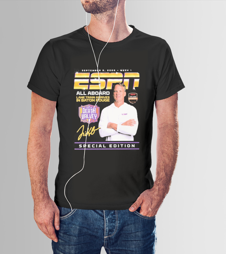 September 9 2026 Week 1 ESPN All Aboard Lane Train Arrives In Baton Rouge College Gameday Duel In Death Valley LSU Special Edition T-Shirt