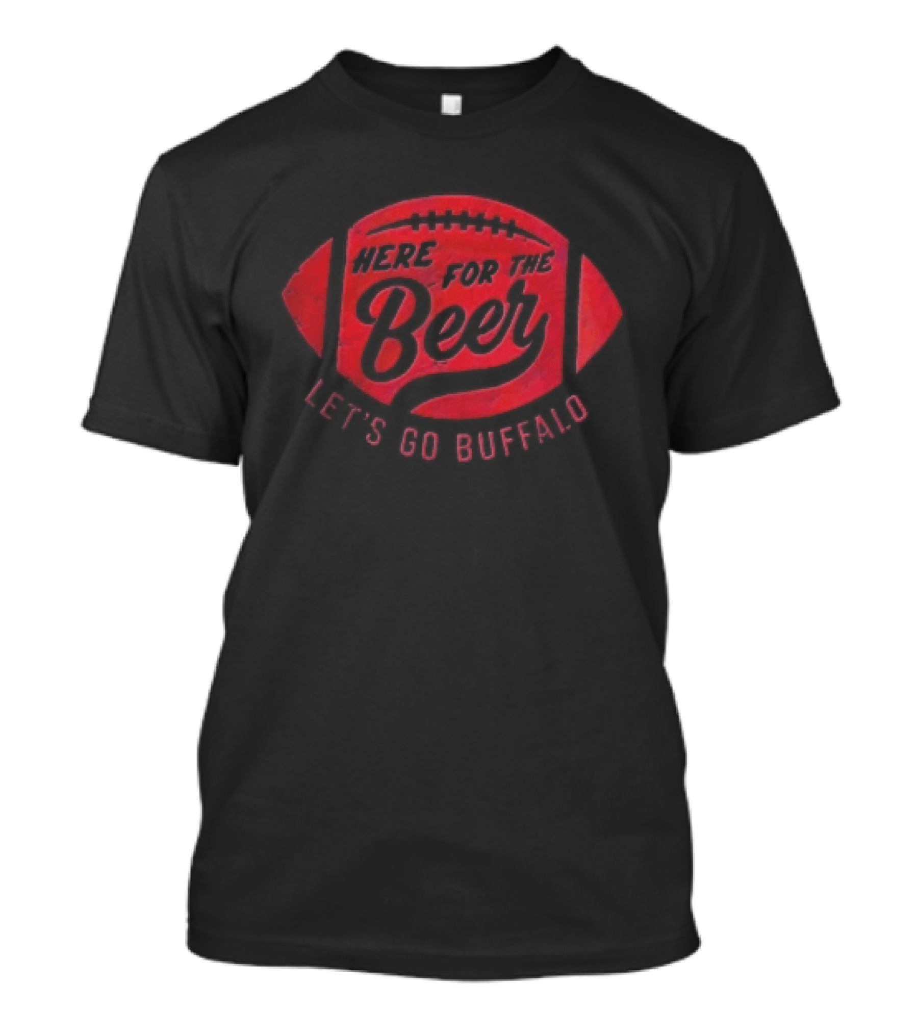 Here For The Beer Let's Go Buffalo Football T-Shirt