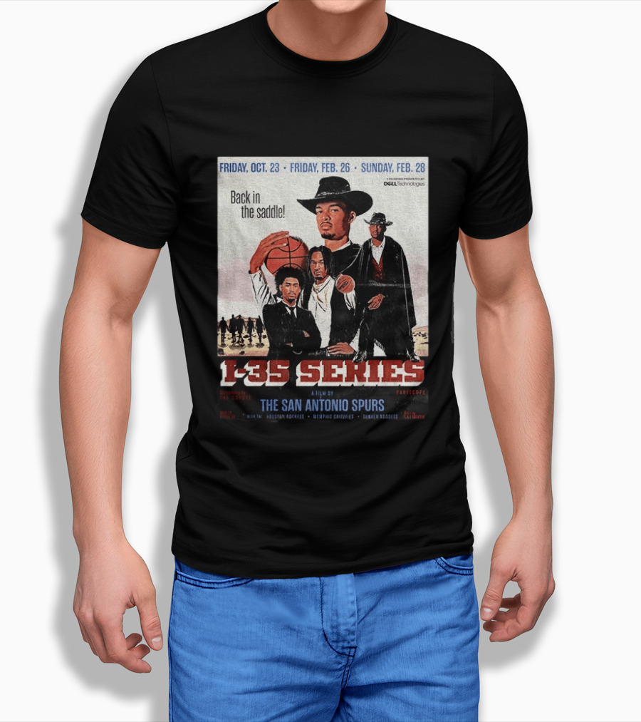Friday Oct 23 Friday Feb 26 Sunday Feb 28 Back In The Saddle L 35 Series A Film By The San Antonio Spurs T-Shirt
