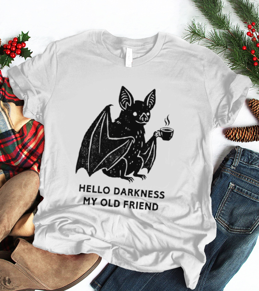 Bat With Coffee Hello Darkness My Old Friend T-Shirt