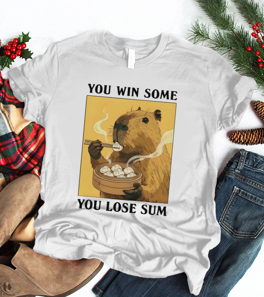 Capybara Eating Dim Sum You Win Some You Lose Sum T-Shirt
