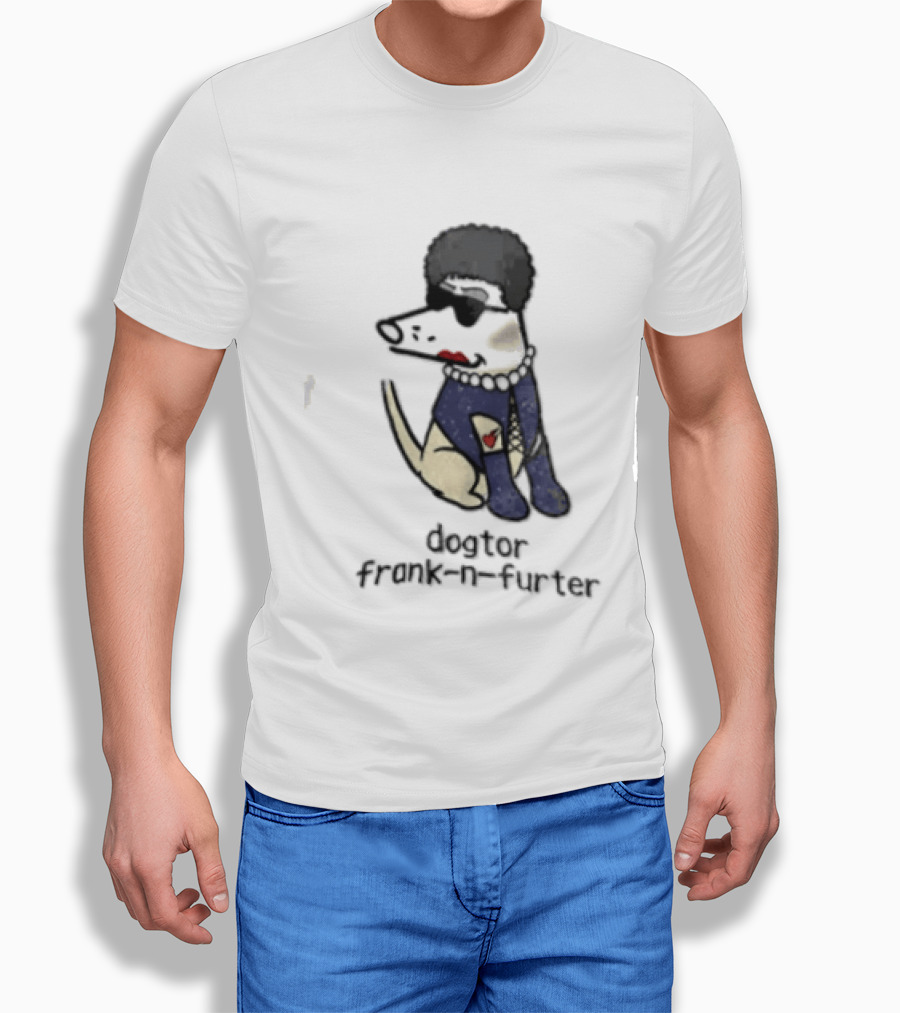 Dogtor Frank N Furter Funny Dog T-Shirt