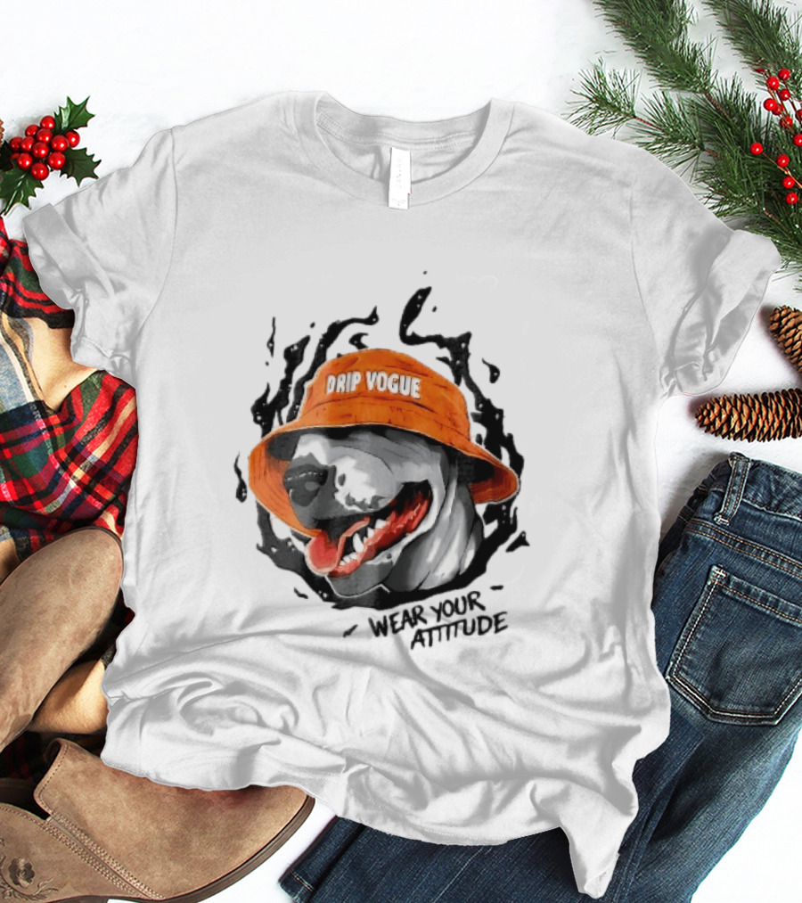 Drip Vogue Wear Your Attitude Dog Bucket Hat Trendy T-Shirt