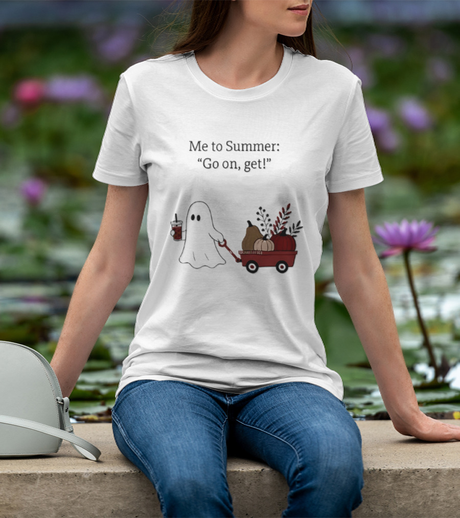 Me To Summer Go On Get Ghost With Pumpkin And Fall Leaves Wagon T-Shirt