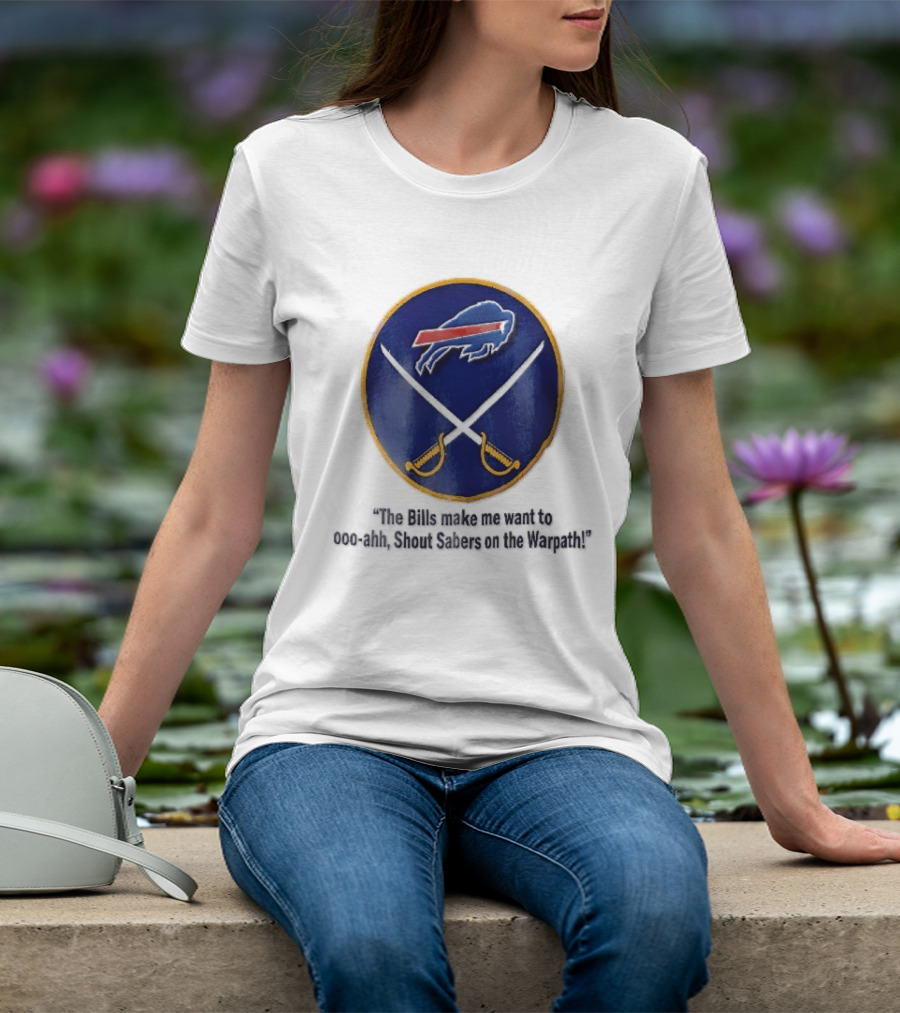 Buffalo Bills Sabers Warpath Shout Ooo Ahh Swords T-Shirt