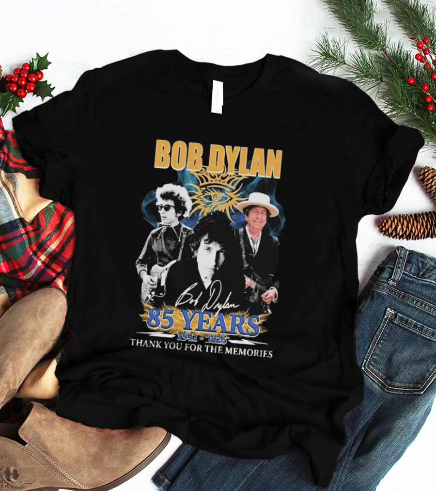 Bob Dylan 85 Years 1941 2025 Thank You For The Memories T-Shirt