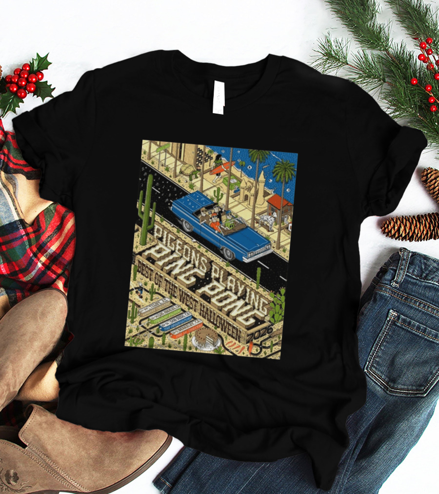 Pigeons Playing Ping Pong Best Of The West Halloween 2026 West Coast Run Arizona California October 29 November 1 T-Shirt