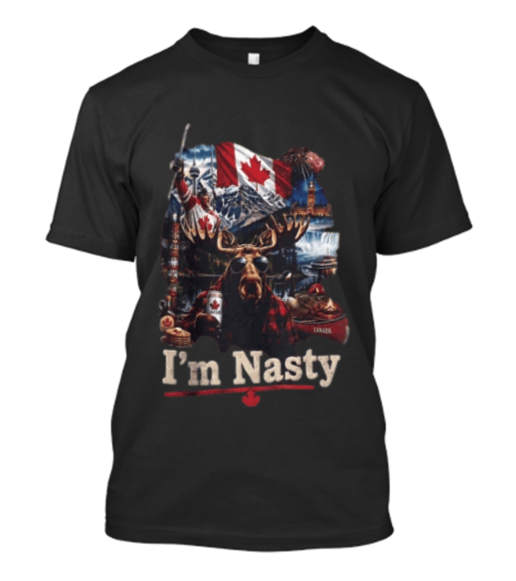 I'm Nasty Canada Moose Flag Mountains Toronto Parliament T-Shirt