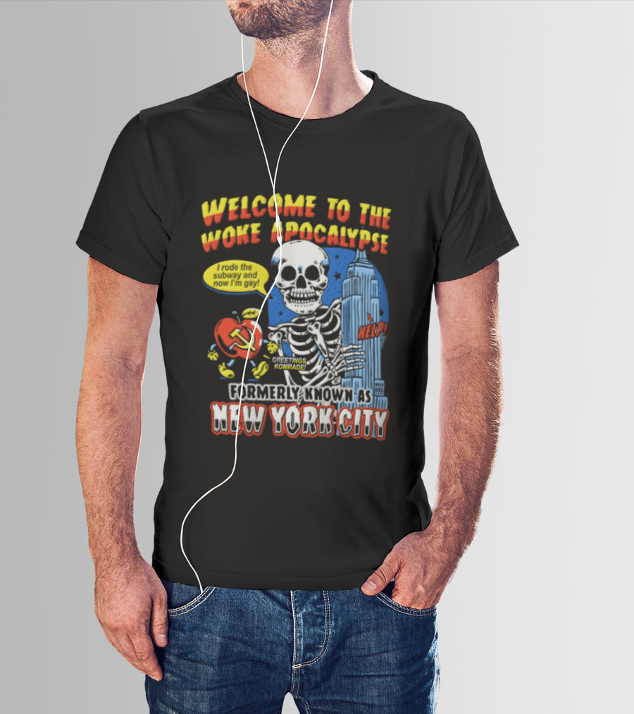 Welcome To The Woke Apocalypse Formerly Known As New York City Skeleton Empire State Building Hammer And Sickle T-Shirt