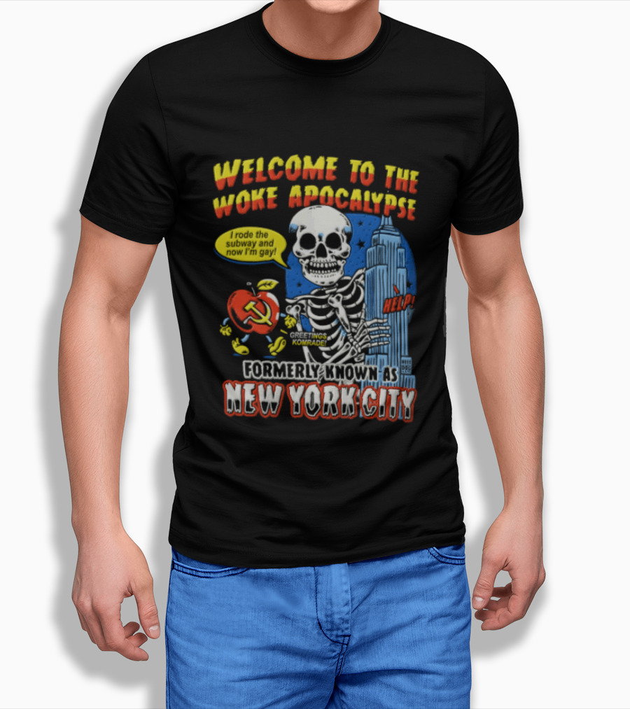 Welcome To The Woke Apocalypse Formerly Known As New York City Skeleton Empire State Building Hammer And Sickle T-Shirt
