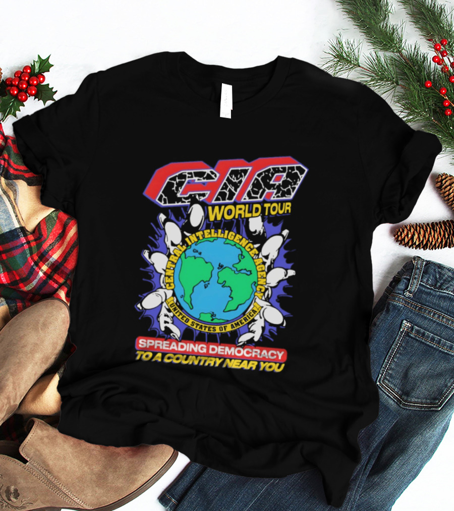 CIA World Tour Spreading Democracy To A Country Near You Earth Map T-Shirt