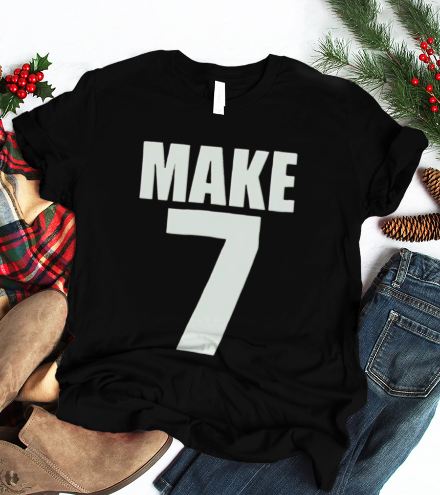 Make 7 Up Yours T-Shirt