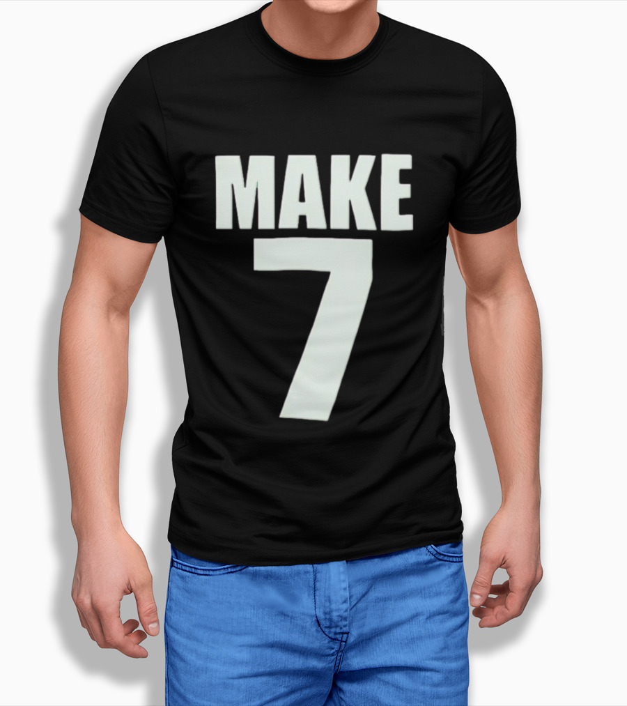 Make 7 Up Yours T-Shirt
