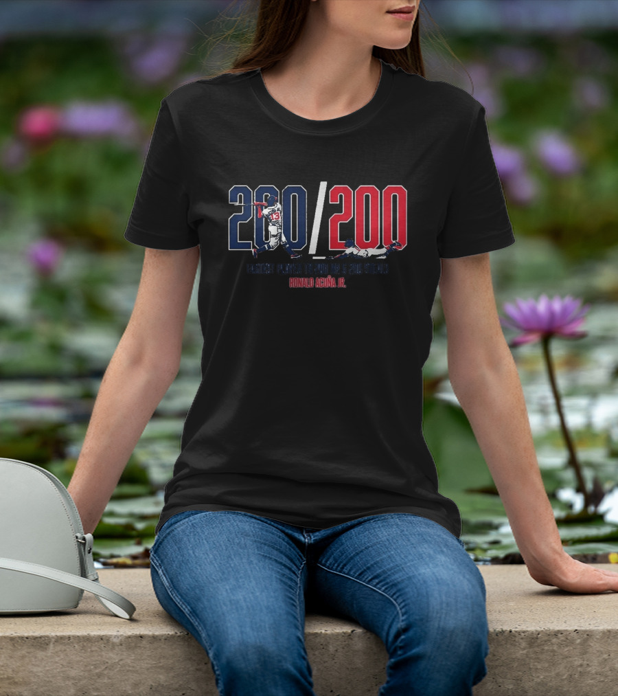 200/200 Fastest Player 200 HR 200 Steals Ronald Acuña Jr. T-Shirt