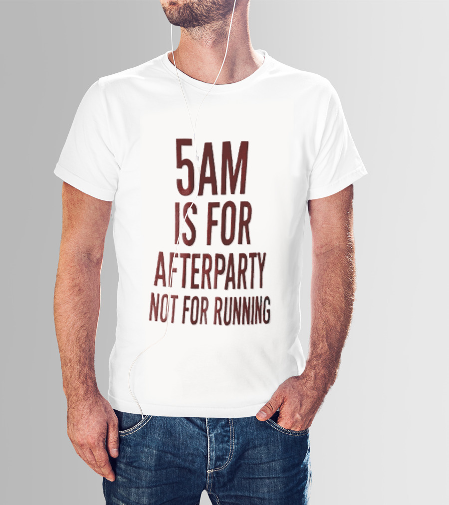 5am Is For Afterparty Not For Running Red Condensed Block T-Shirt